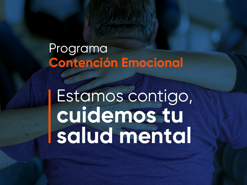 Conoce nuestro Programa de Contención Emocional “Estamos contigo”